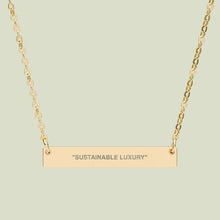 Load image into Gallery viewer, sustainable luxury engraved bar chain.
